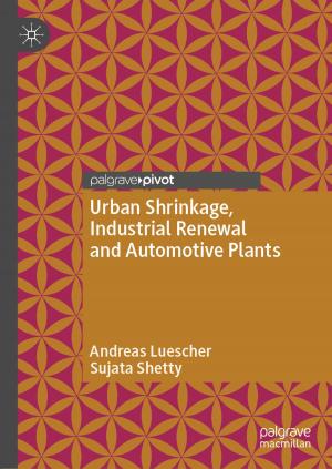 Cover of the book Urban Shrinkage, Industrial Renewal and Automotive Plants by Bernd Stauss, Wolfgang Seidel