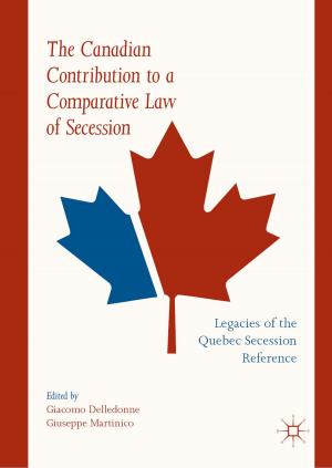 Cover of the book The Canadian Contribution to a Comparative Law of Secession by Mohammad A. Tayebi, Uwe Glässer