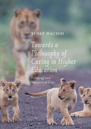Book cover of Towards a Philosophy of Caring in Higher Education