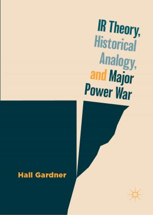 Book cover of IR Theory, Historical Analogy, and Major Power War
