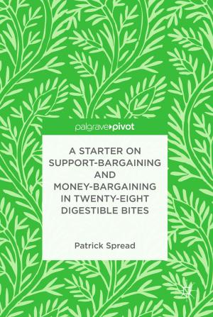 bigCover of the book A Starter on Support-Bargaining and Money-Bargaining in Twenty-Eight Digestible Bites by 