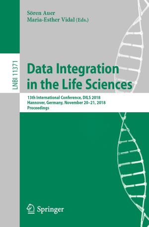 Cover of the book Data Integration in the Life Sciences by Bart Ankersmit, Marc H.L. Stappers