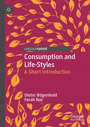 Cover of the book Consumption and Life-Styles by Sergio O. Saldaña Zorrilla, PhD