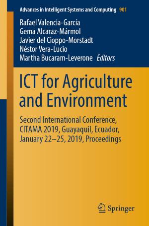 Cover of the book ICT for Agriculture and Environment by Nihat Özkaya, Dawn Leger, David Goldsheyder, Margareta Nordin