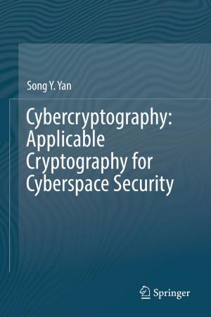 Cover of the book Cybercryptography: Applicable Cryptography for Cyberspace Security by 