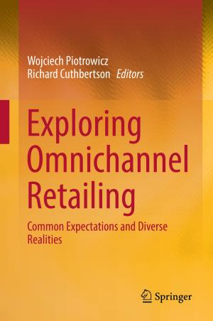 Cover of the book Exploring Omnichannel Retailing by Raj Kumar, Bal Ram Singh