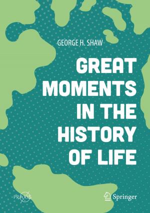 Cover of the book Great Moments in the History of Life by N. Sanjeeva Murthy, Vinod B. Damodaran, Divya Bhatnagar