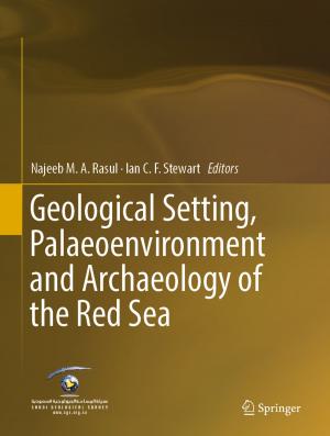 Cover of the book Geological Setting, Palaeoenvironment and Archaeology of the Red Sea by Jaroslav Koča, Radka Svobodová Vařeková, Lukáš Pravda, Karel Berka, Stanislav Geidl, David Sehnal, Michal Otyepka