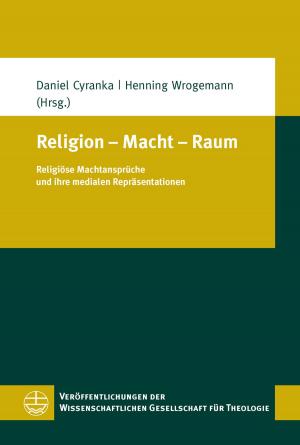 Cover of the book Religion – Macht – Raum by Martin Luther