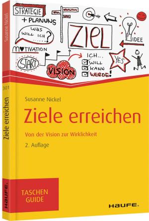 Cover of the book Ziele erreichen by Vanessa Conin-Ohnsorge, Martina Lackner, Angelika Weinländer-Mölders