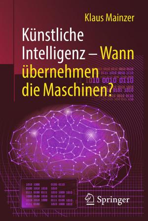 Cover of the book Künstliche Intelligenz – Wann übernehmen die Maschinen? by Winfried Görke