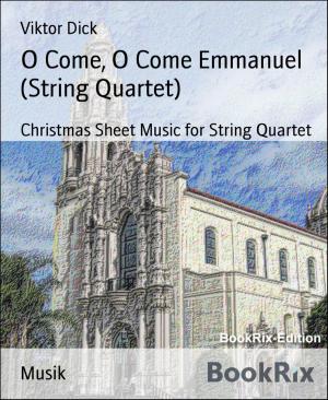 Cover of the book O Come, O Come Emmanuel (String Quartet) by Myaiku Kuraitani