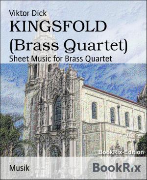 Cover of the book KINGSFOLD (Brass Quartet) by Maria Cecilia Camacho, Ismael Camacho Arango