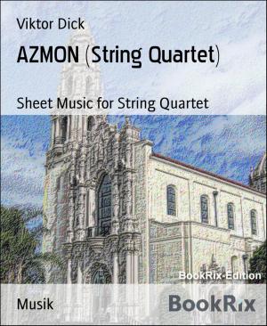 Cover of the book AZMON (String Quartet) by Dr. Chandan Deep Singh, Harleen Kaur, Rajdeep Singh