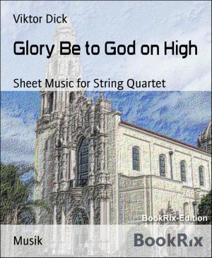Cover of the book Glory Be to God on High by Pete Hackett