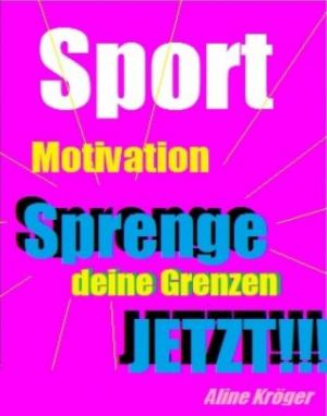 Cover of the book Sportmotivation by Tyrone Chappelle