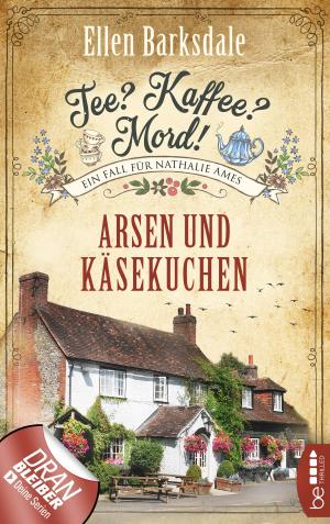 Cover of the book Tee? Kaffee? Mord! Arsen und Käsekuchen by Anthony Neil Smith