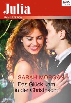 Cover of the book Das Glück kam in der Christnacht by Monica Burns