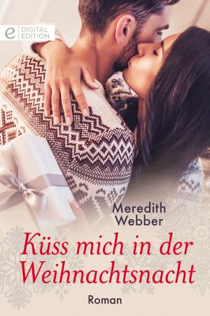 Cover of the book Küss mich in der Weihnachtsnacht by Ally Blake