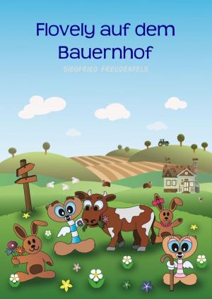 Cover of the book Flovely auf dem Bauernhof by Wilfried A. Hary