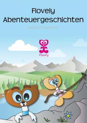 Cover of the book Flovely Abenteuergeschichten by Betty J. Viktoria