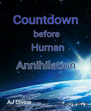 Cover of the book Countdown before Human Annihilation by Glenn Stirling
