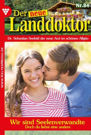 Cover of the book Der neue Landdoktor 84 – Arztroman by Aliza Korten