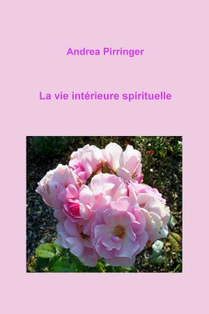 Cover of the book La vie intérieure spirituelle by Helmut Tornsdorf