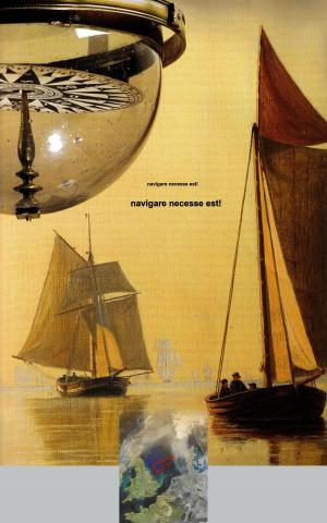 Cover of the book Johann Wilhelm Kinau - Navigare necesse est - Seefahrt ist not by Eva Markert