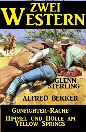 Book cover of Zwei Western: Gunfighter-Rache/Himmel und Hölle am Yellow Springs