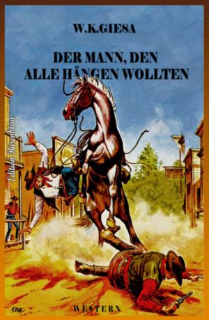 Cover of the book Der Mann, den alle hängen wollten by Thomas West