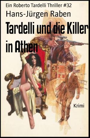 Cover of the book Tardelli und die Killer in Athen by Amalia Bühring