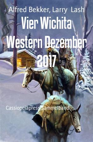 Cover of the book Vier Wichita Western Dezember 2017 by Madame Missou