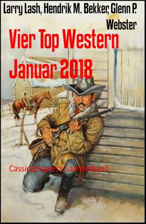 Cover of the book Vier Top Western Januar 2018 by Mohammad Amin Sheikho, A. K. John Alias Al-Dayrani