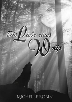 Cover of the book Die Liebe eines Wolfs by Julie Steimle