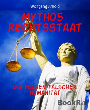Cover of the book Mythos Rechtsstaat by Roald Amundsen