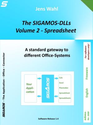 Cover of the book The SIGAMOS-DLLs - Volume 2: Spreadsheet by E. R. Eddison, Helmut W. Pesch