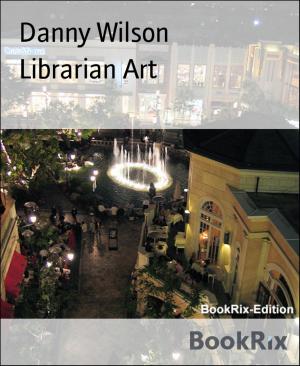 Cover of the book Librarian Art by Jörg Hildebrandt