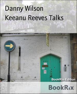 Cover of the book Keeanu Reeves Talks by Jan Gardemann
