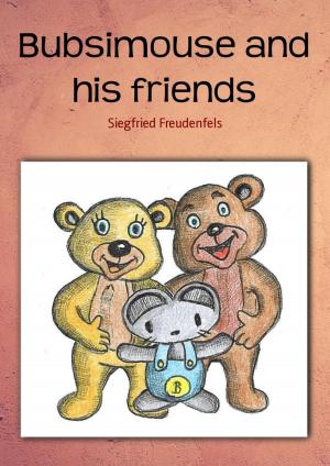 Cover of the book Bubsimouse and his friends by Kathleen Nicholls