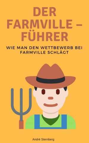 Cover of the book Der Farmville – Führer by Claudia González Peláez