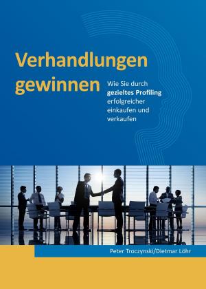 Cover of the book Verhandlungen gewinnen by Anthony J. M. Brady