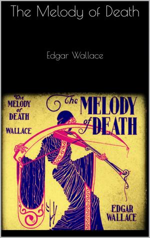 Cover of the book The Melody of Death by AJ Jones