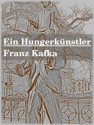 Cover of the book Ein Hungerkünstler by Dick de Jounge