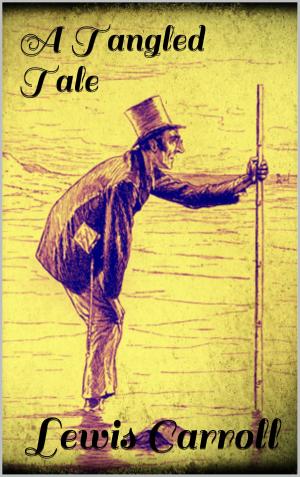 Cover of the book A Tangled Tale by Ernest Yungsi