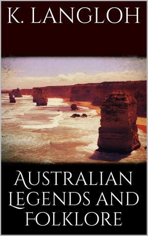 Cover of the book Australian legends and folklore by Anselm von Canterbury
