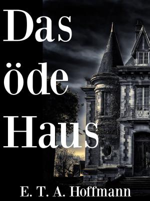 Cover of the book Das öde Haus by Jonas Treminger