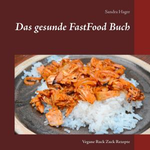 Book cover of Das gesunde FastFood Buch