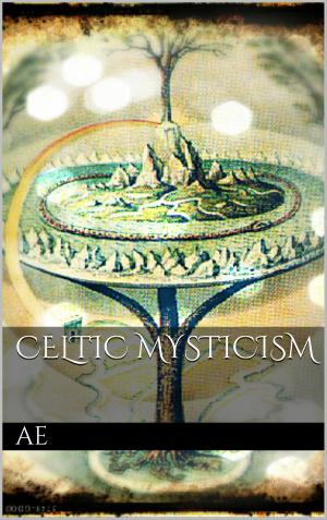 Cover of the book Celtic Mysticism by F.H. Achermann