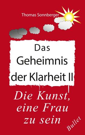 Cover of the book Das Geheimnis der Klarheit II by Andreas Hau